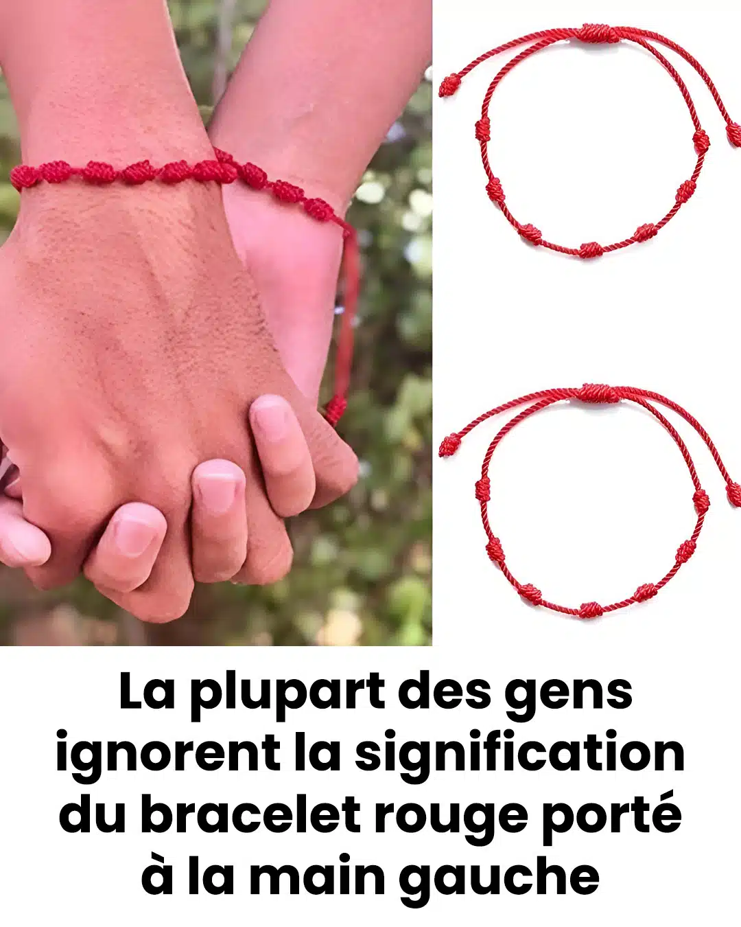 La signification du bracelet rouge et pourquoi il est porté à la main gauche