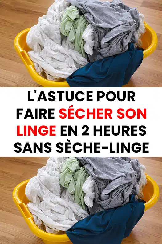 L'astuce pour faire sécher son linge en 2 heures sans sèche-linge