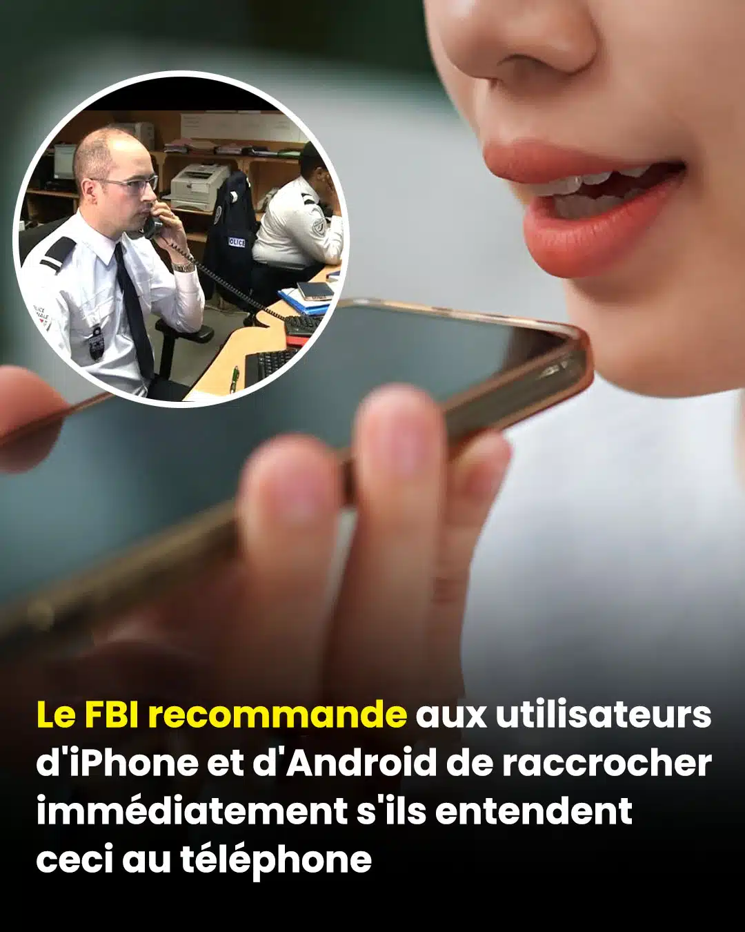 Le FBI avertit les utilisateurs d'iPhone et d'Android de raccrocher si vous entendez cela