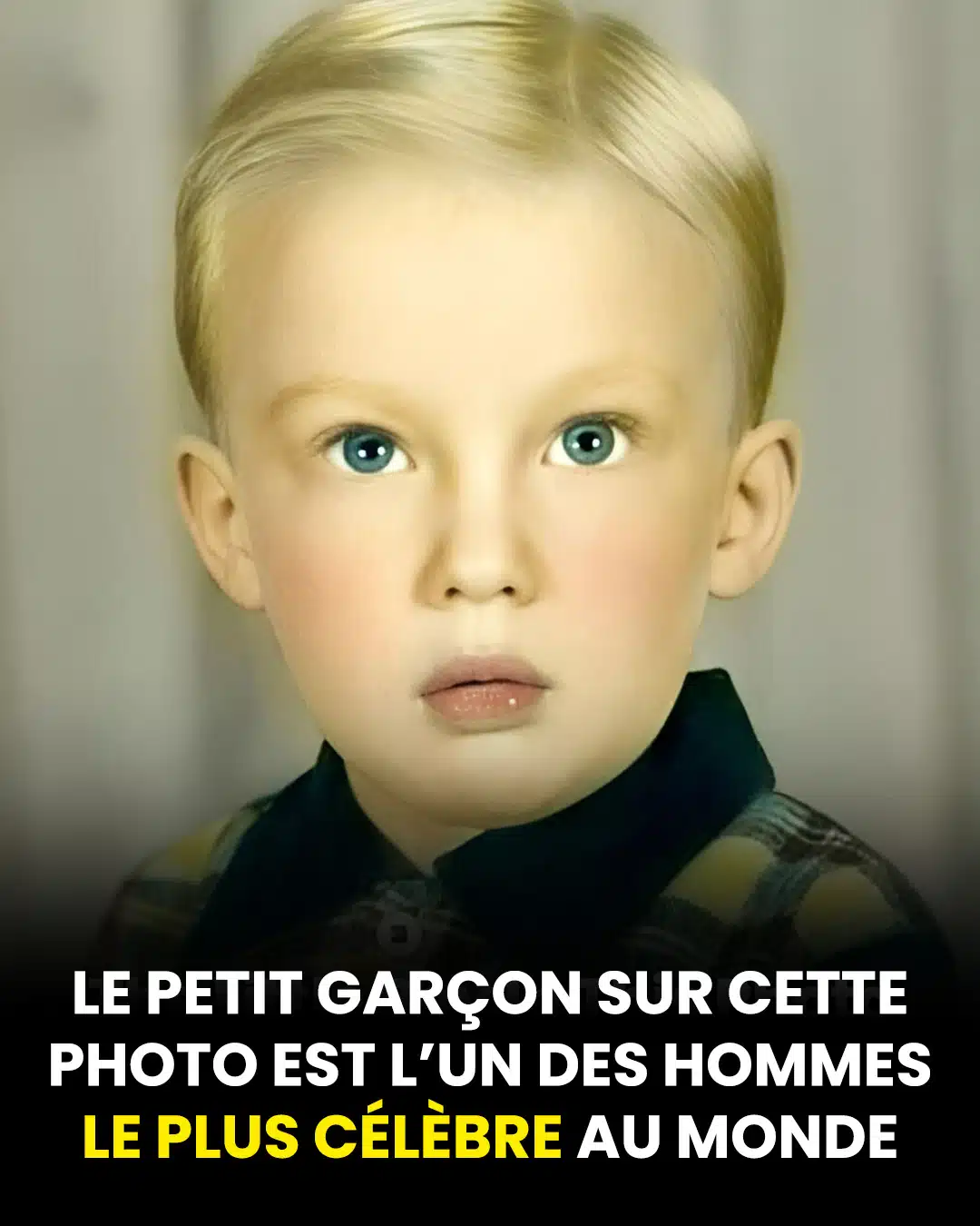 Le petit garçon sur cette photo est l’homme le plus célèbre au monde, mais presque personne ne peut le reconnaitre