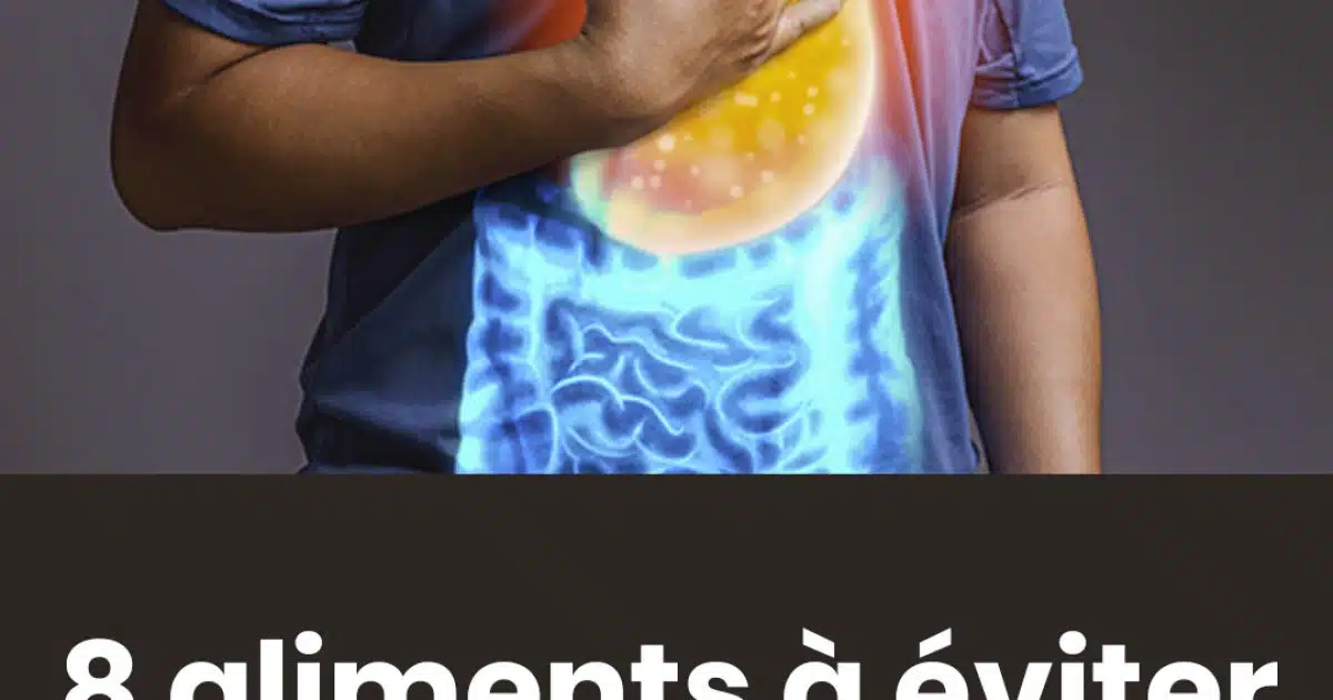 Les aliments qui provoquent le reflux acide