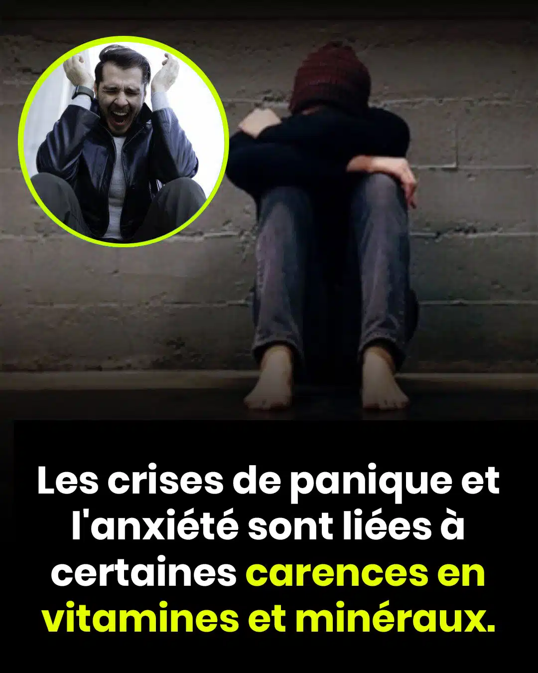 Les crises de panique et l'anxiété sont liées à certaines carences en vitamines et minéraux.