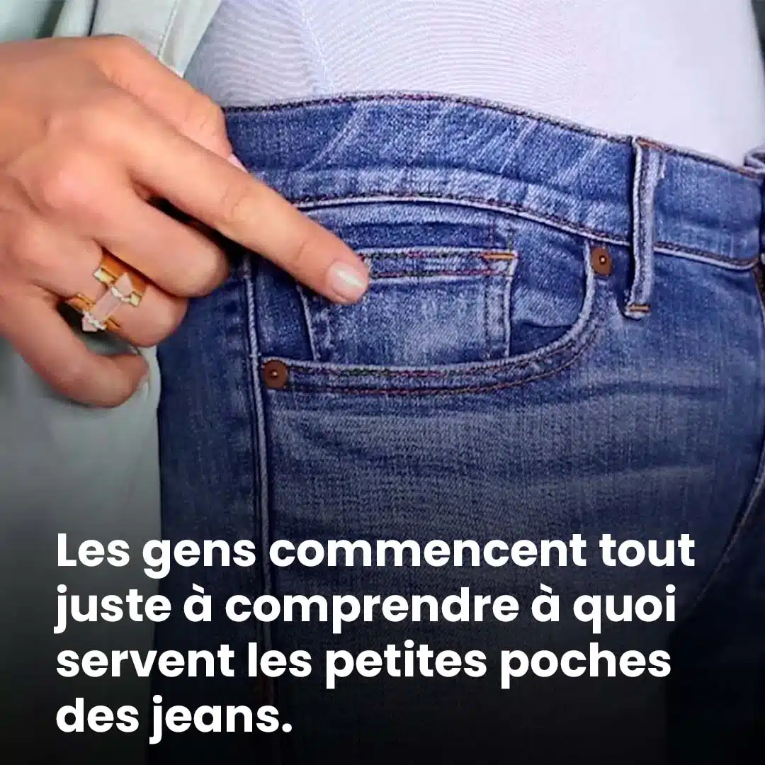 Les gens commencent tout juste à comprendre à quoi servent les petites poches des jeans