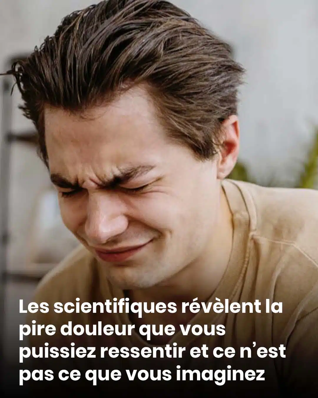 Les scientifiques révèlent la pire douleur que vous puissiez ressentir et ce n'est pas ce que vous pourriez penser