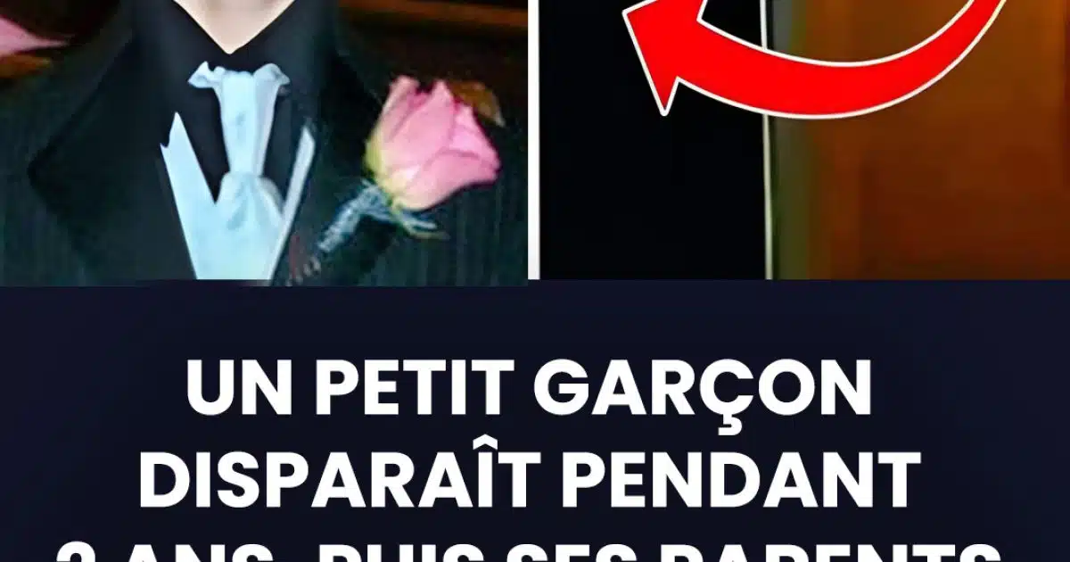 L’histoire du petit garçon qui avait disparut pendant deux ans