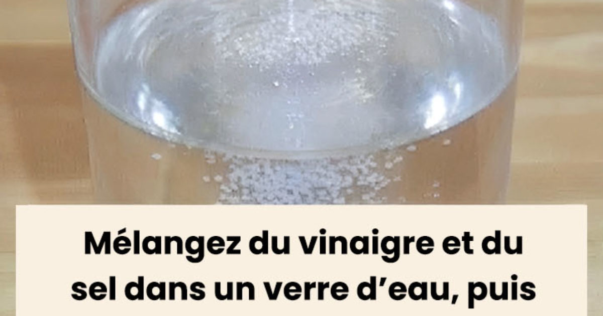 Mélangez du vinaigre et du sel dans un verre d’eau