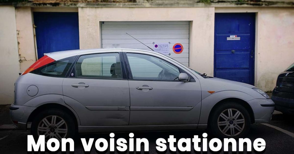 Mon voisin stationne devant chez moi : que faire ?
