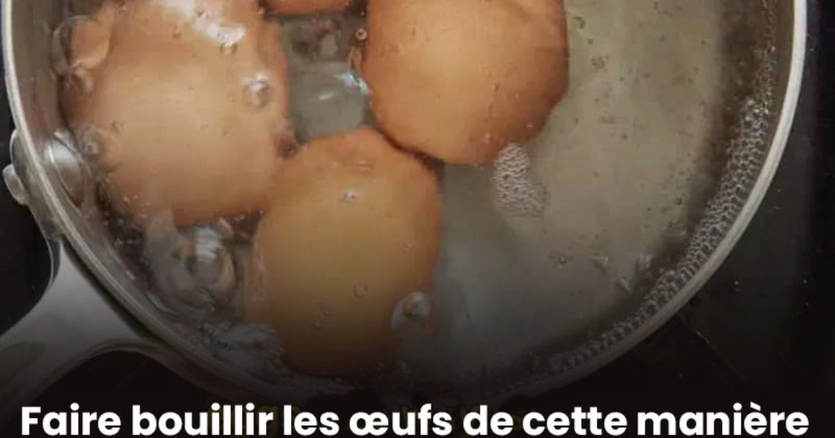 Ne faites plus bouillir les œufs comme ça
