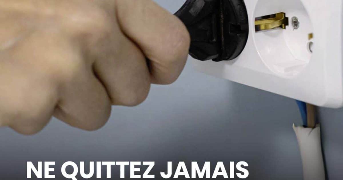 Ne quittez jamais votre domicile sans avoir débranché cet appareil. Voici la raison