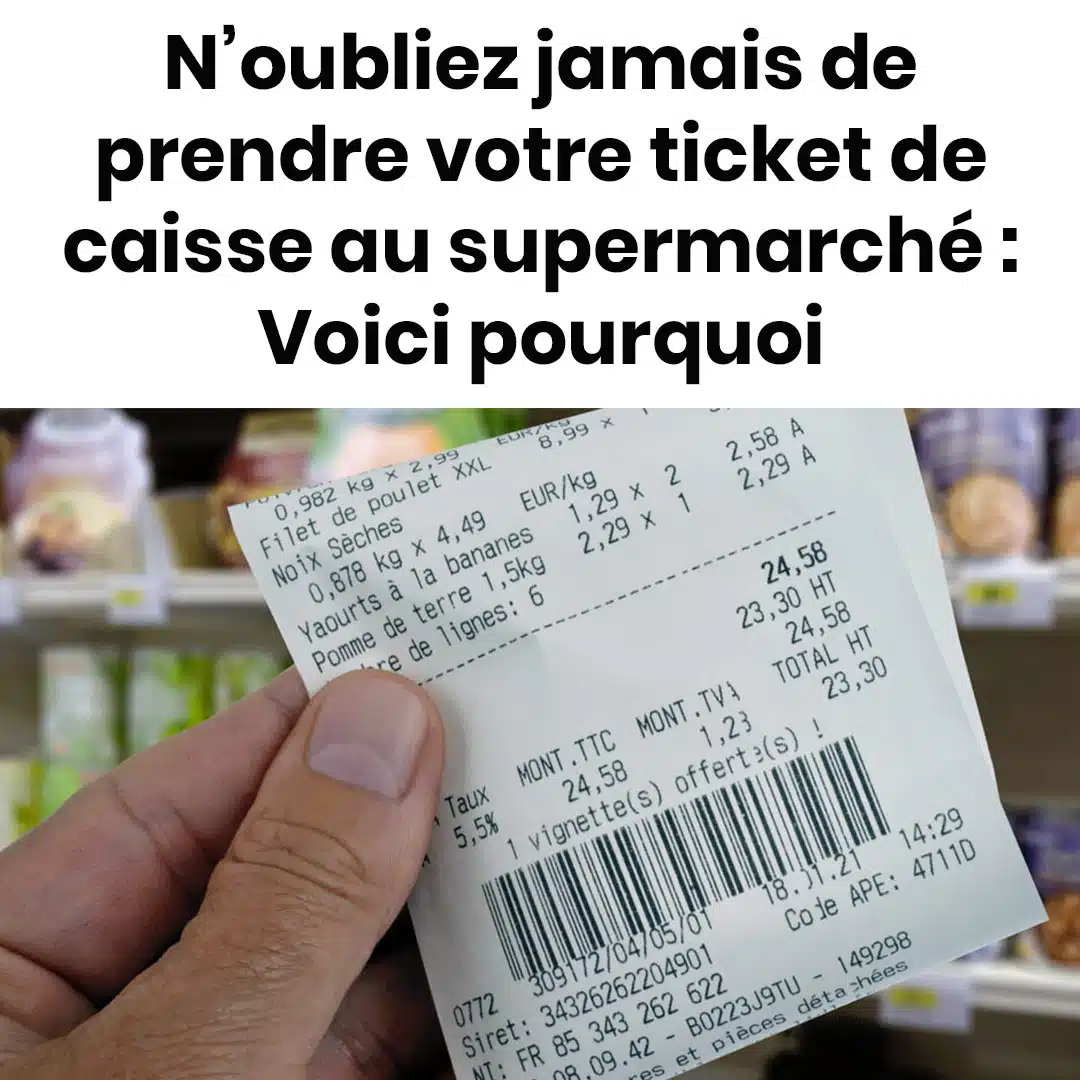 N’oubliez jamais de prendre votre ticket de caisse au supermarché : Voici les 6 raisons