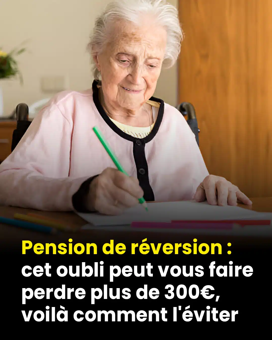 Pension de réversion : un oubli courant peut vous faire perdre 300€, voici la solution
