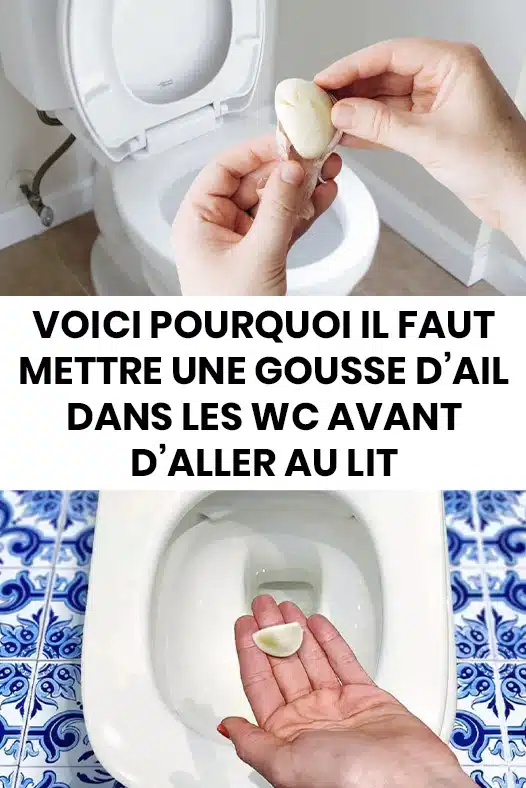Pourquoi certaines personnes placent une gousse d'ail dans leurs toilettes avant de se coucher