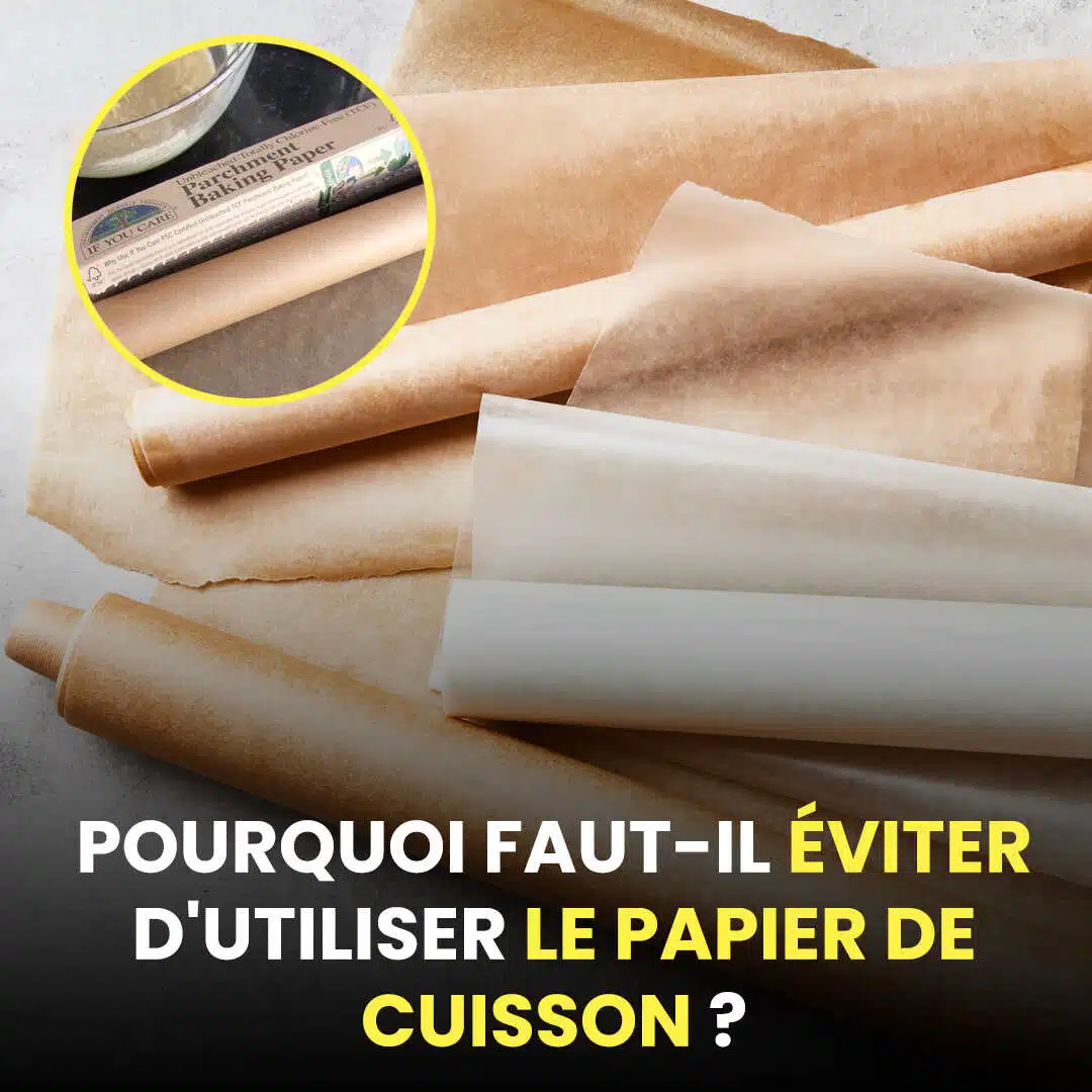 Pourquoi est-il conseillé de ne pas utiliser le papier sulfurisé ?