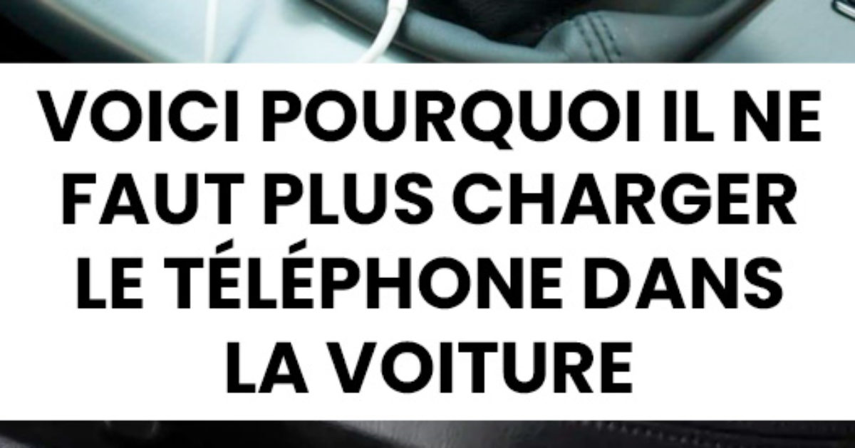 Pourquoi faut-il éviter de charger votre téléphone dans la voiture ?