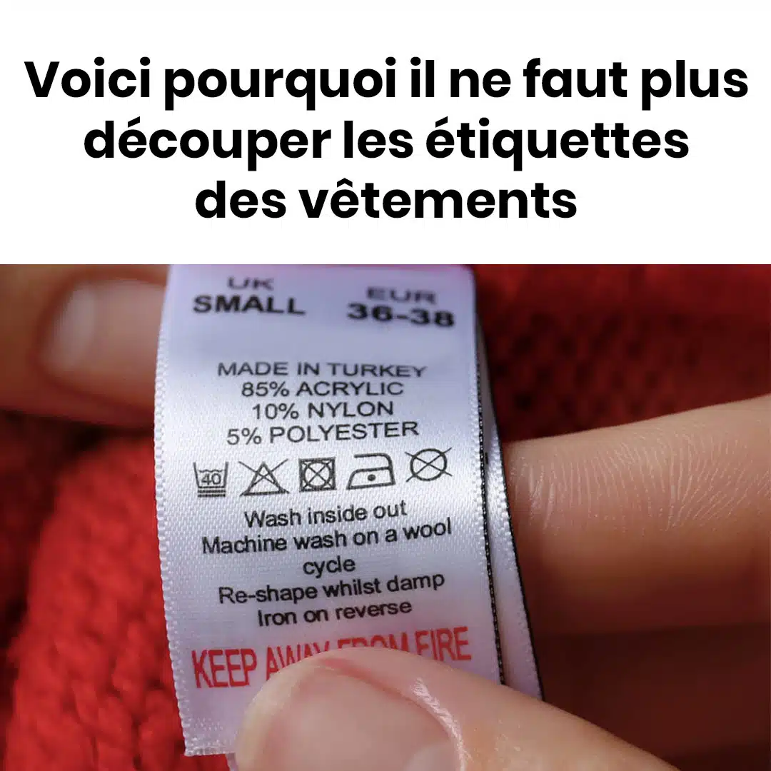 Pourquoi faut-il éviter de découper l'étiquette des vêtements ?