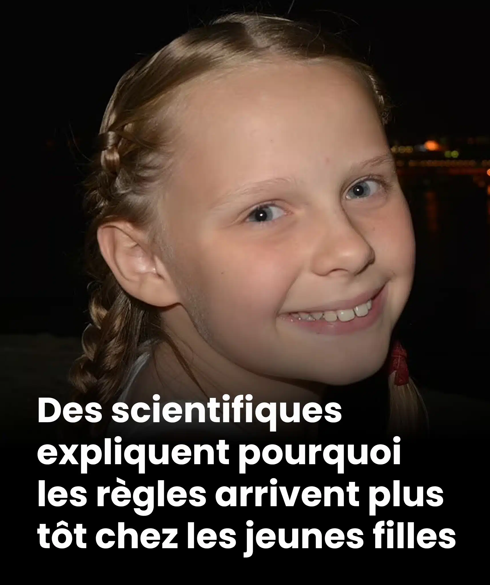 Pourquoi les filles ont leurs règles de plus en plus tôt ?