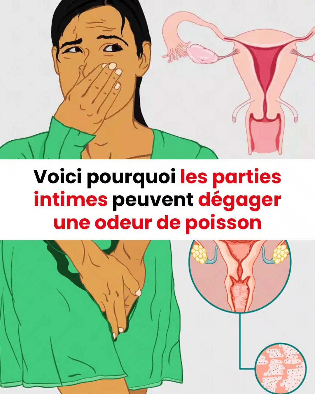 Pourquoi les parties intimes peuvent-elles sentir le poisson ?