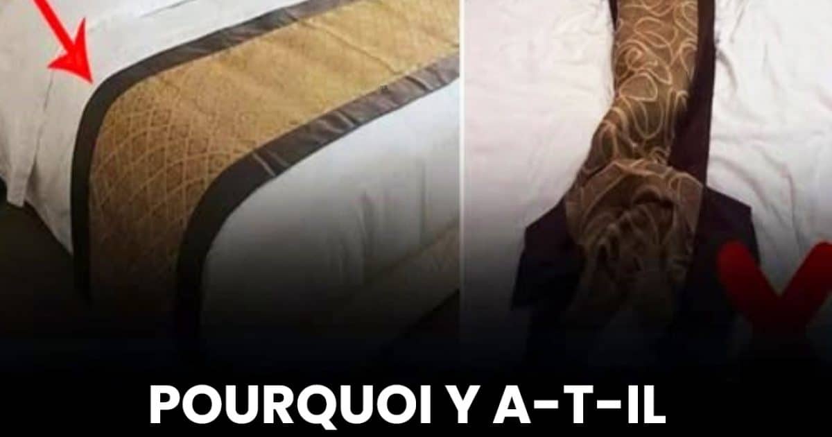 Pourquoi y a-t-il un tissu au bout du lit à l'hôtel ?