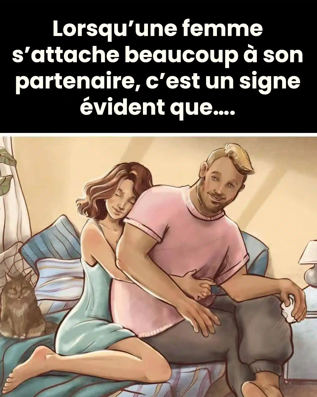 Quand une femme s’attache trop à son partenaire : ce que cela révèle vraiment