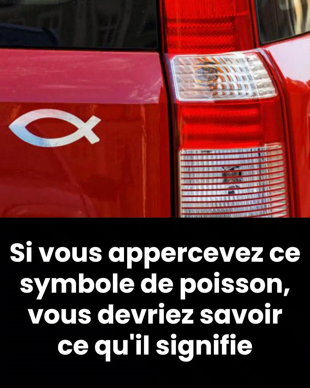 Que signifie le symbole du poisson sur une voiture ?