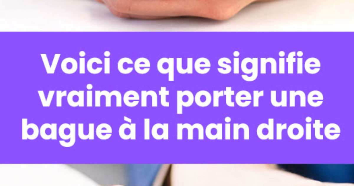 Que signifie porter une bague à la main droite ?