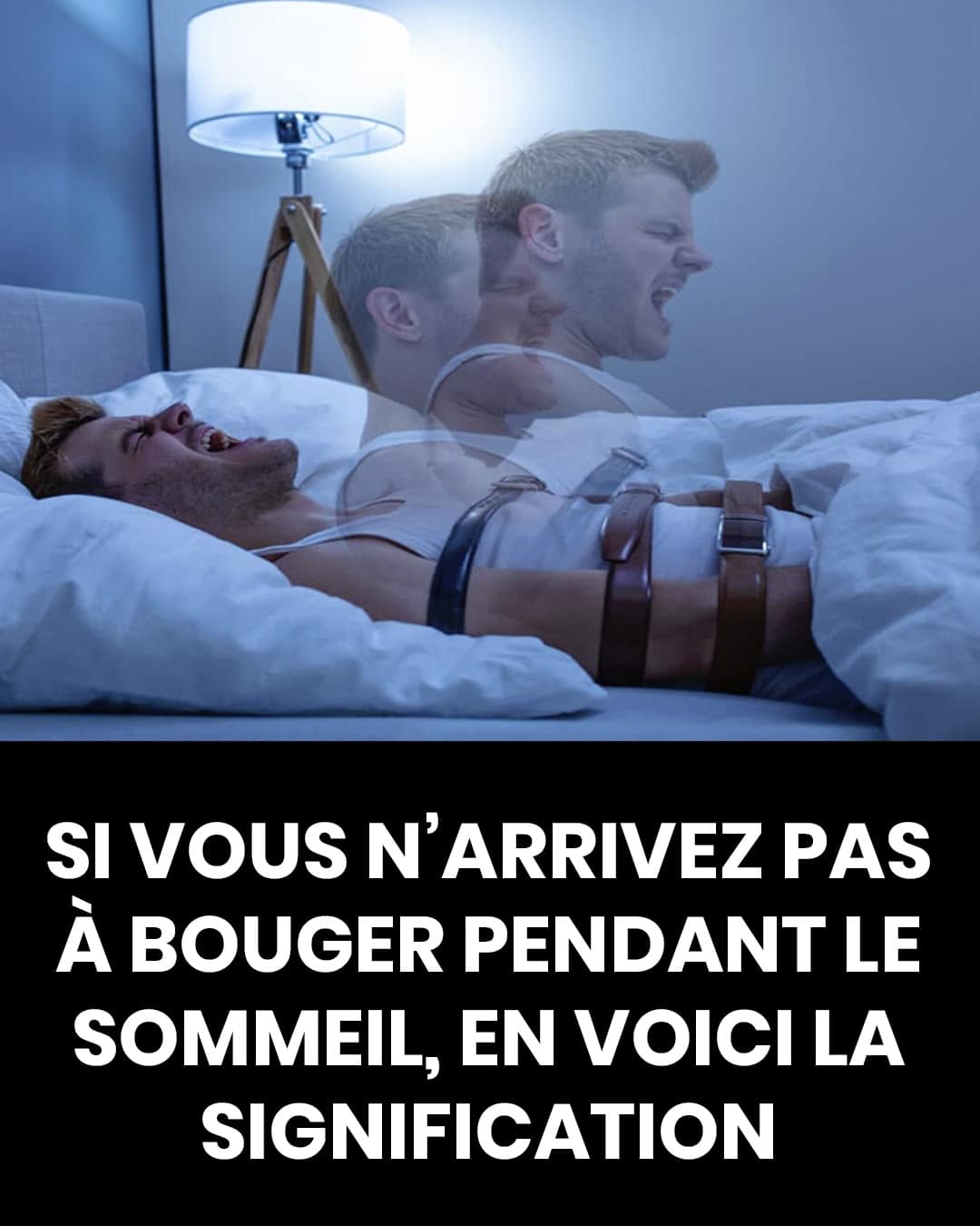 Qu'est-ce que la paralysie du sommeil ?