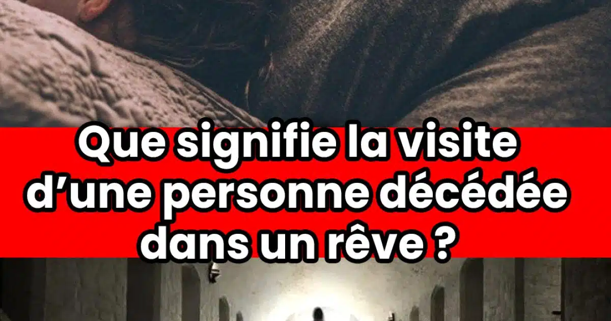 Rêver d'une personne décédée : signification, interprétations et ce que cela peut indiquer