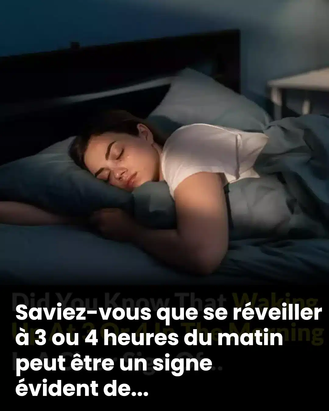 Se réveiller entre 3 h et 5 h ? Voici ce que cela signifie