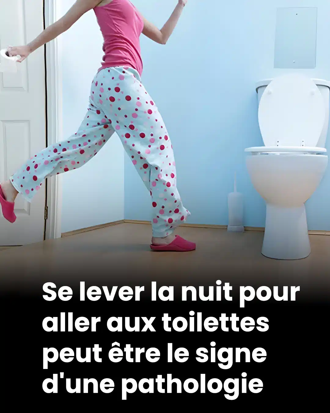 Se réveiller la nuit pour uriner pourrait indiquer la présence d’une pathologie