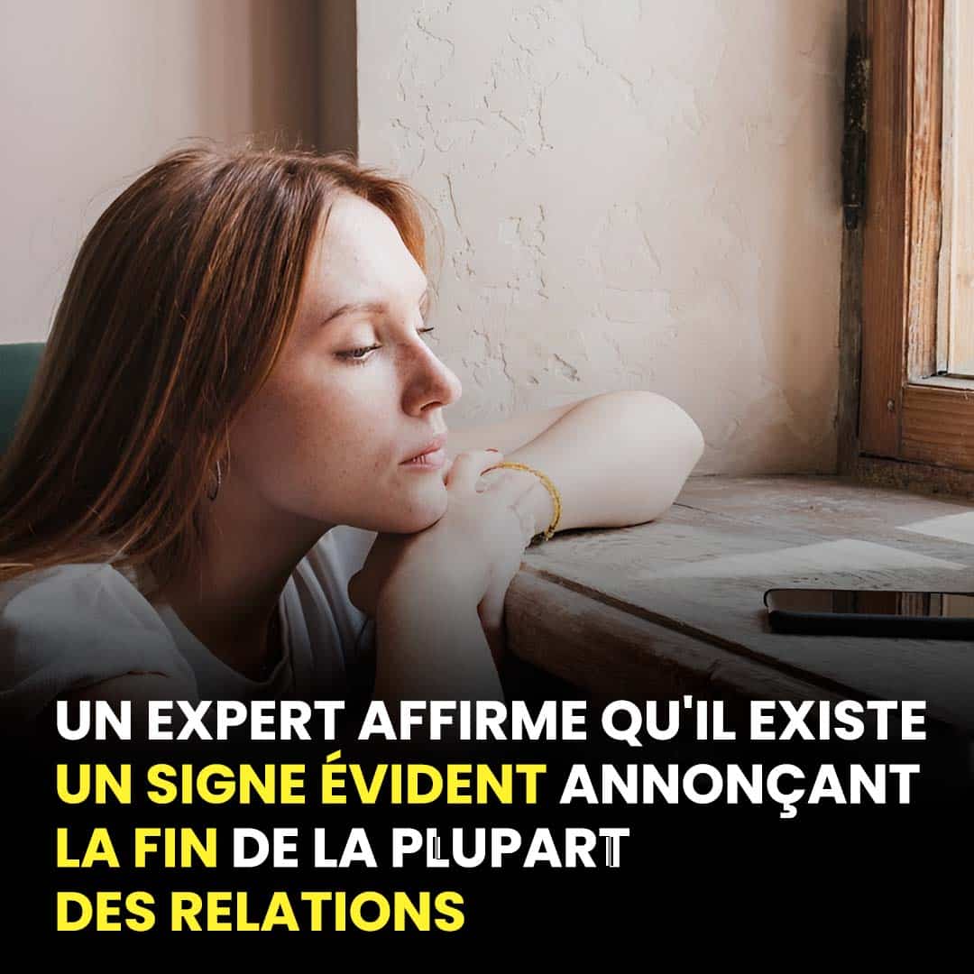 Selon un expert, il existe un signe clair qui signale la fin de la plupart des relations