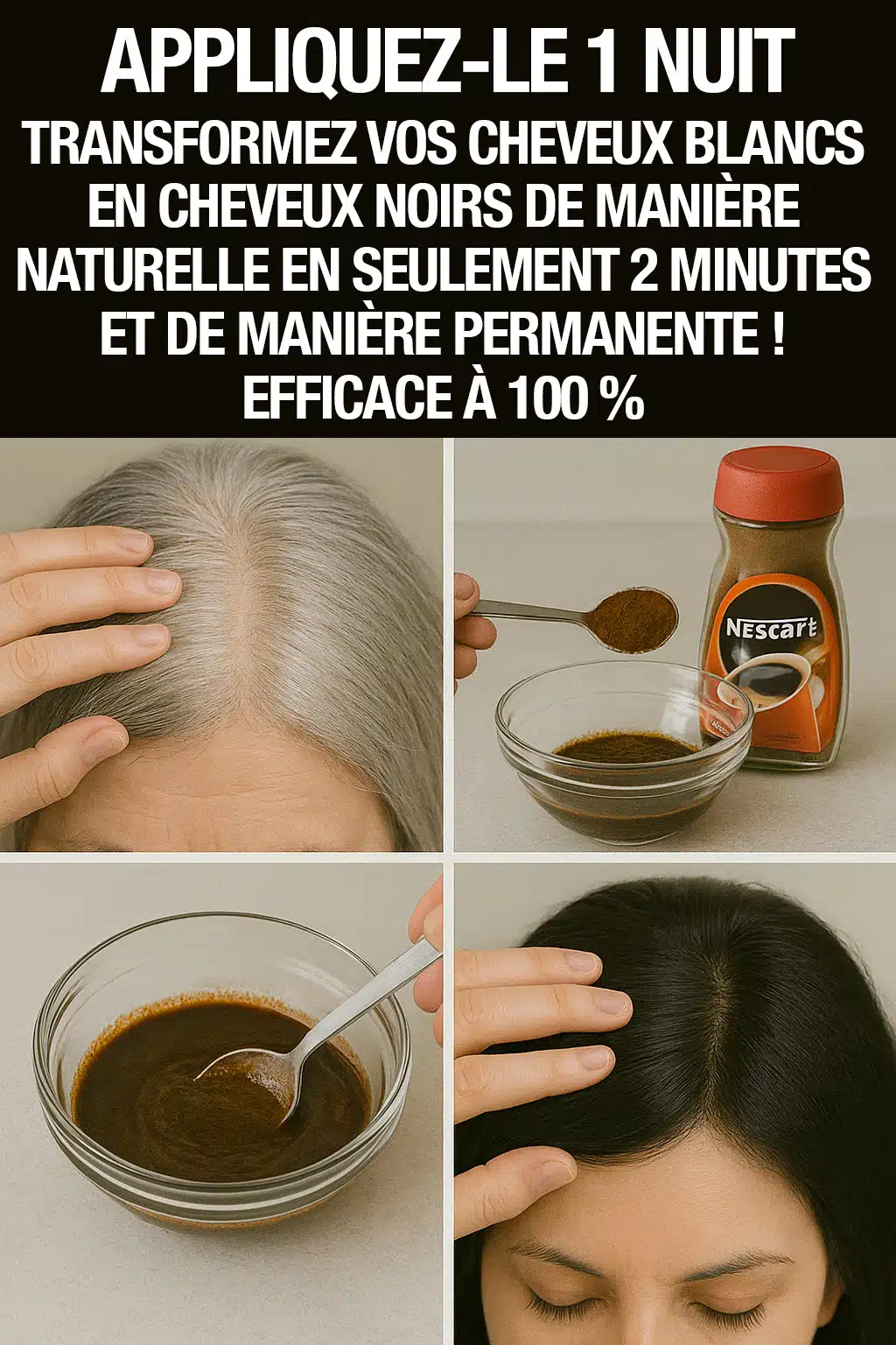 Transformer les cheveux blancs en noirs avec une teinture capillaire au café