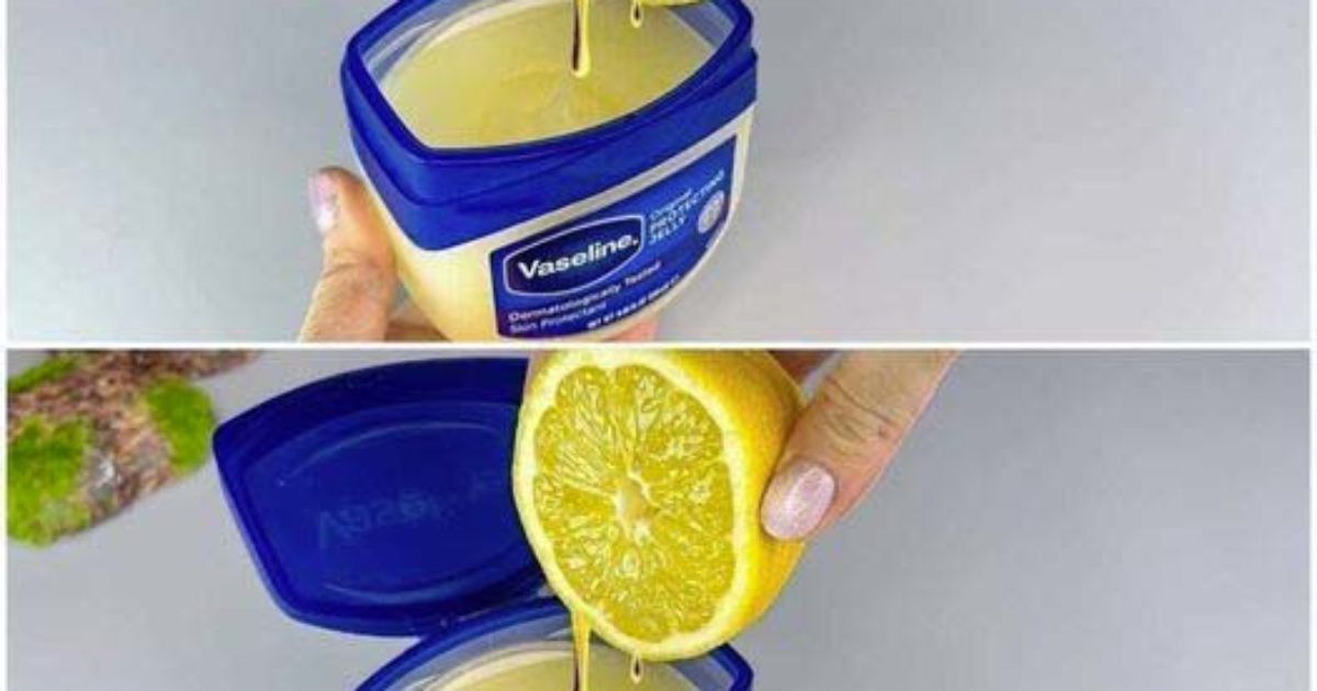 Transformez votre routine beauté avec de la vaseline et du citron
