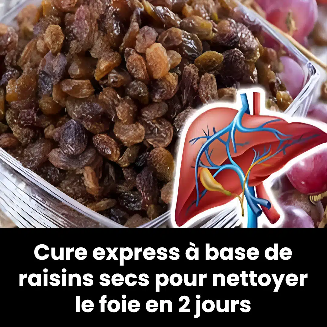 Un remède naturel à base de raisins secs pour nettoyer le foie