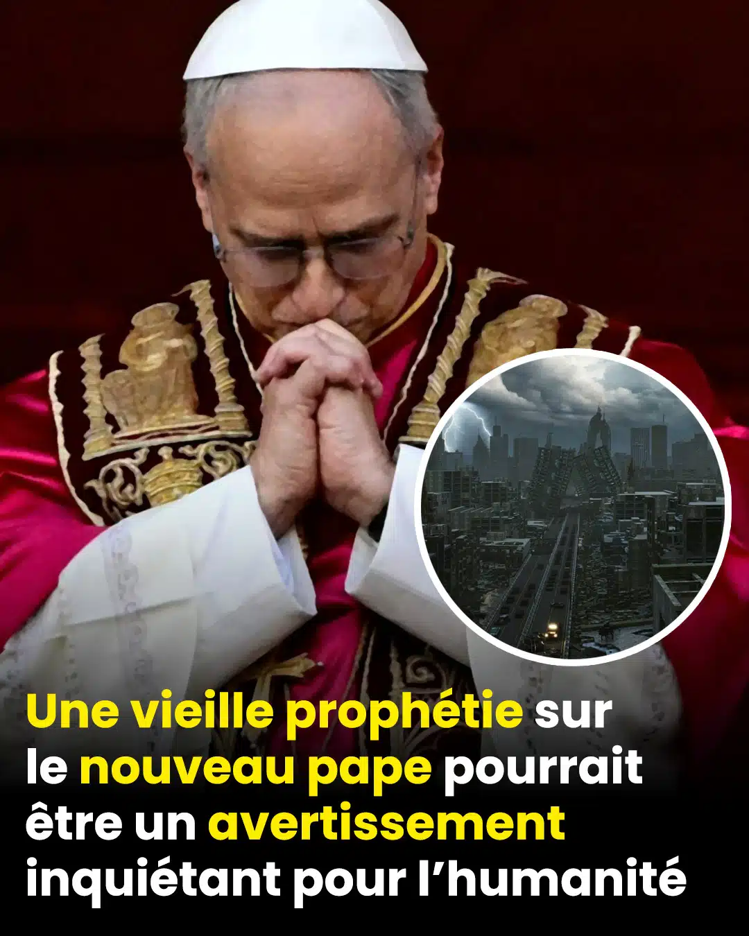 Une ancienne prophétie glaçante sur le nouveau pape pourrait constituer un avertissement inquiétant pour l'humanité