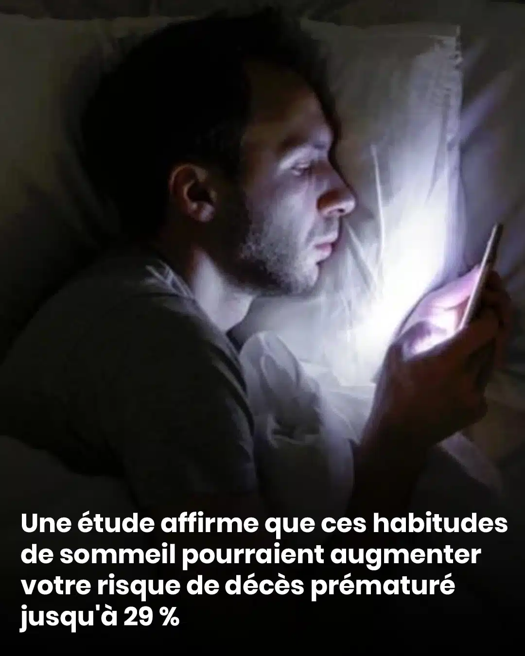 Une étude affirme que ces habitudes de sommeil pourraient augmenter vos risques de décès prématuré jusqu'à 29 %.
