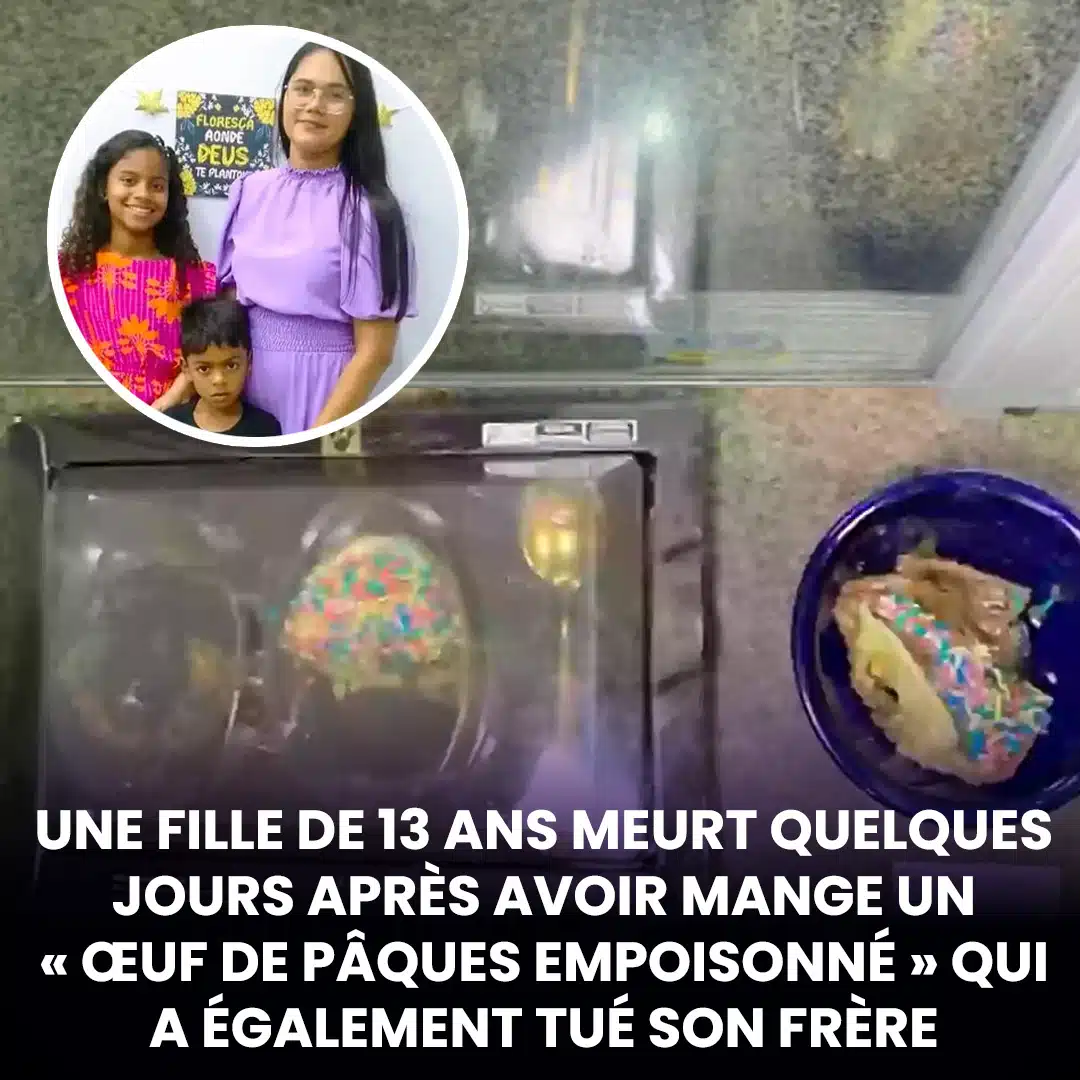 Une fille de 13 ans meurt quelques jours après avoir mangé un "œuf de Pâques empoisonné" qui a également tué son frère