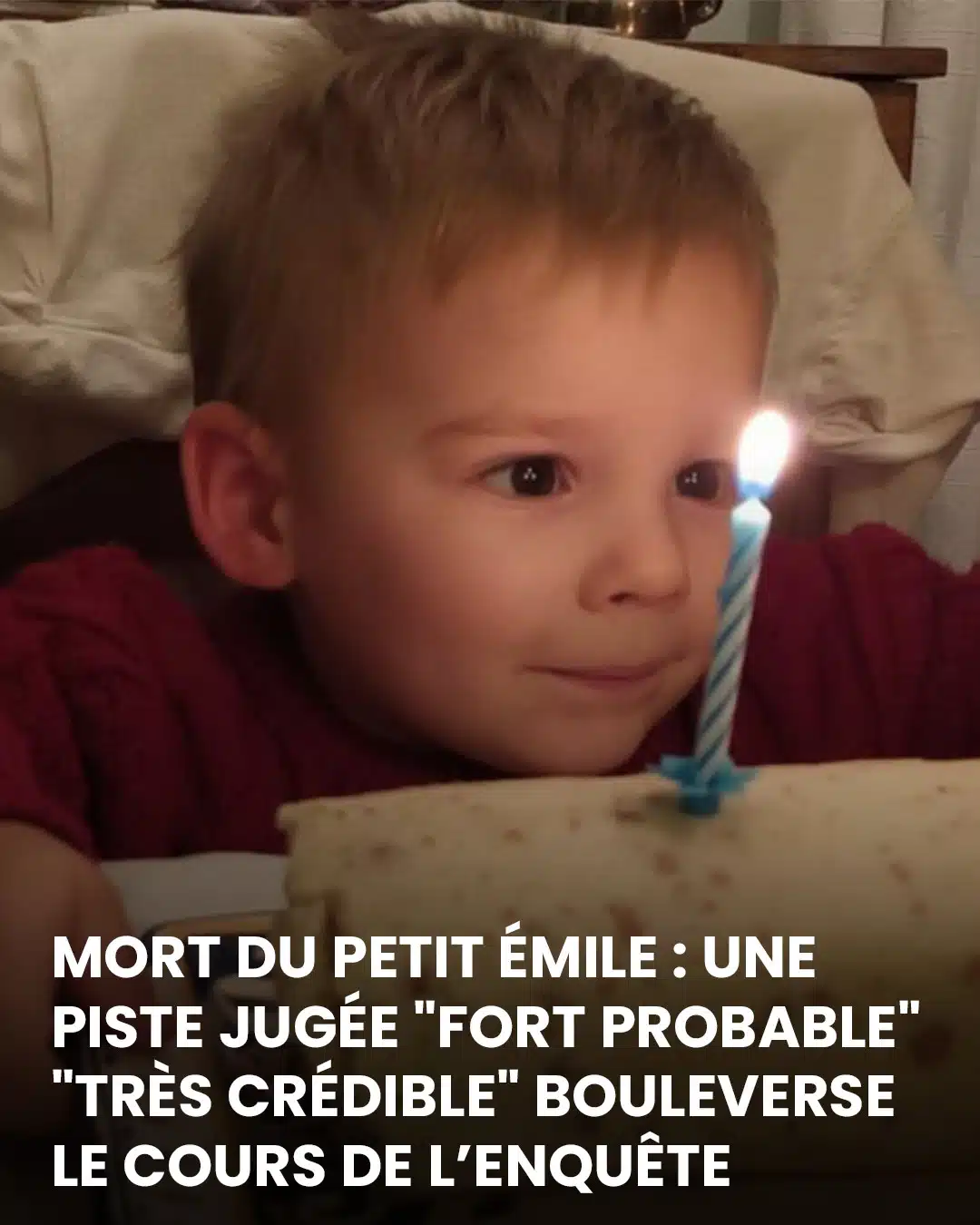 Une nouvelle piste jugée "fort probable" relance l’affaire Émile