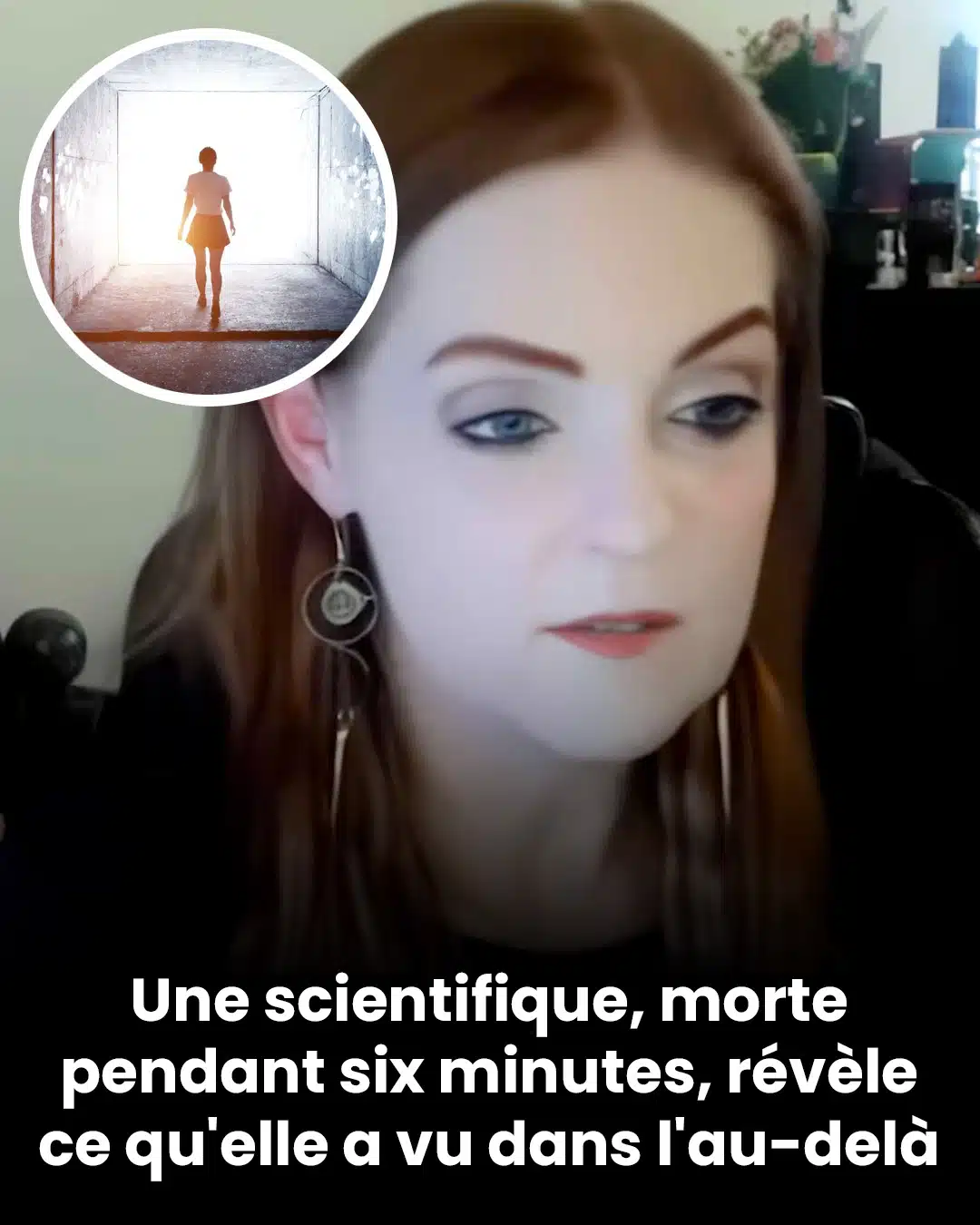 Une scientifique, morte pendant six minutes, révèle ce qu'elle a vu dans l'au-delà