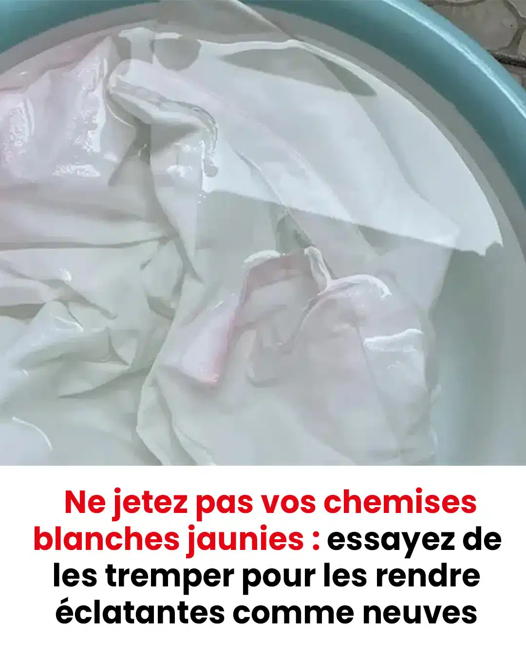 Voici pourquoi il ne faut pas jeter les chemises blanches jaunies