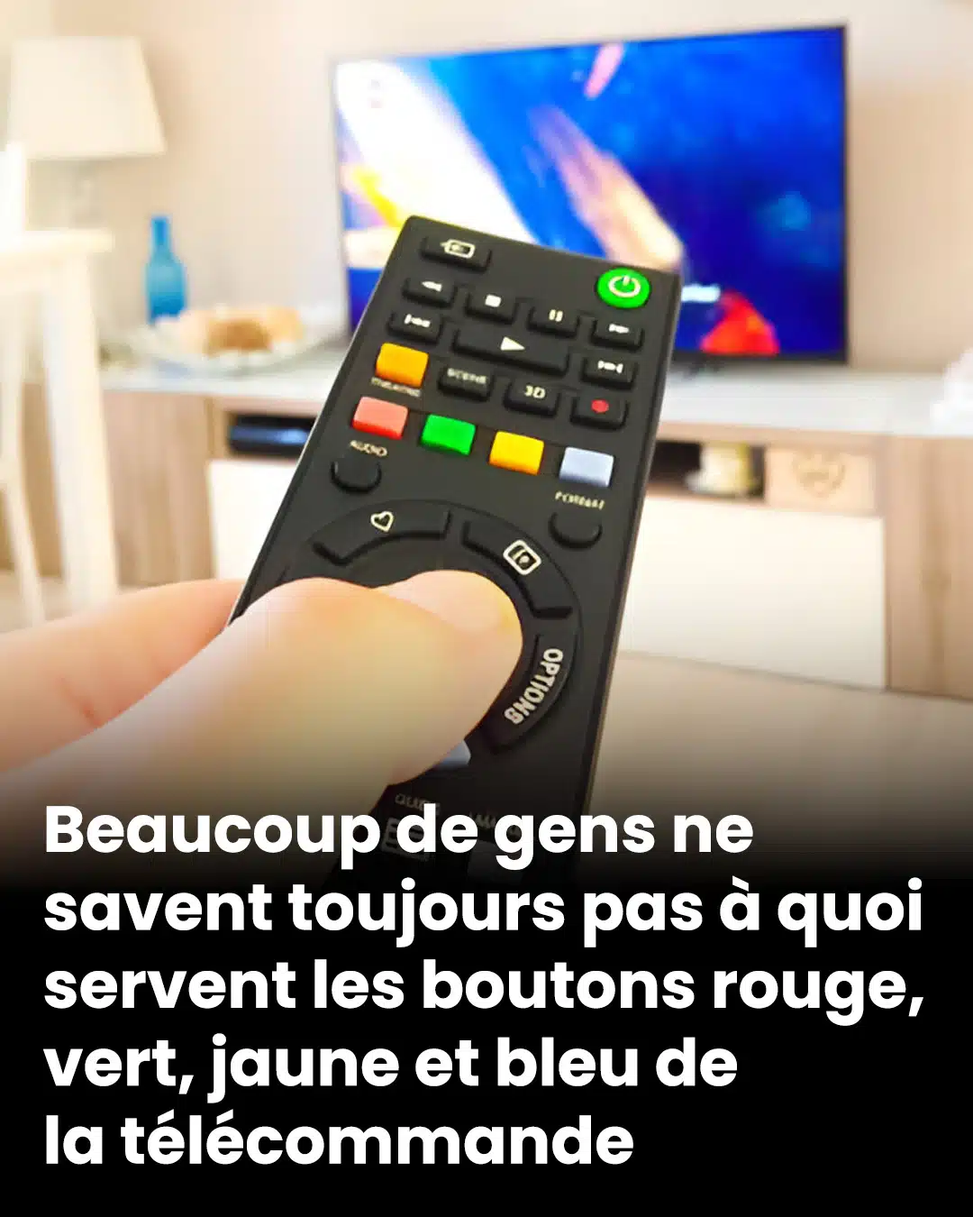 Vous avez toujours évité les boutons colorés de votre télécommande ? Il est temps de découvrir à quoi ils servent vraiment